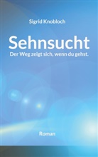 Sigrid Knobloch - Sehnsucht