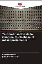 Junu Basumatary, Chitrani Medhi - Tautomérisation de la Guanine Nucleobase et mésappariements