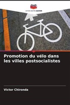 Victor Chironda - Promotion du vélo dans les villes postsocialistes