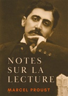 Marcel Proust - Notes sur la lecture