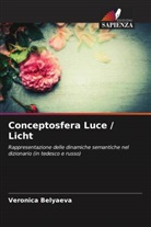 Veronica Belyaeva - Conceptosfera Luce / Licht