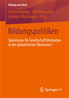 Helmut Bremer, Rolf Dobischat, Gabriele Molzberger - Bildungspolitiken