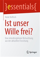 Hede Helfrich - Ist unser Wille frei?