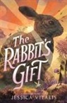 Jessica Vitalis - The Rabbit's Gift