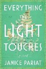 Janice Pariat - Everything the Light Touches