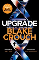 Blake Crouch, Crouch Blake - Upgrade
