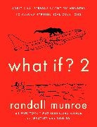 Anonymous, Randall Munroe, Munroe Randall - What If? 2