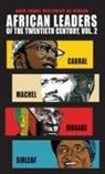 Allen F. Isaacman, Allen F./ Isaacman Isaacman, Barbara S. Isaacman, Peter Karibe Mendy, Sue Onslow, Martin Plaut... - African Leaders of the Twentieth Century