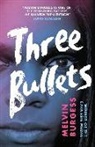 Melvin Burgess - Three Bullets