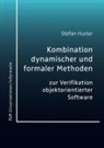 Stefan Huster - Kombination dynamischer und formaler Methoden zur Verifikation objektorientierter Software