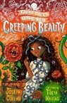 Joseph Coelho, Coelho Joseph, Freya Hartas, Hartas Freya - Creeping Beauty: Fairy Tales Gone Bad