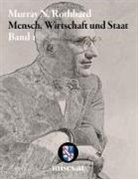 Murray N Rothbard, Murray N. Rothbard, Rahim Taghizadegan - Mensch, Wirtschaft und Staat I