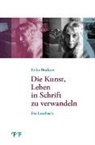Erika Burkart, Doris Stump - Die Kunst, Leben in Schrift zu verwandeln