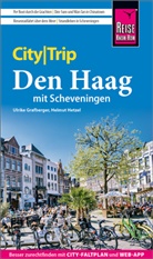 Ulrike Grafberger, Helmut Hetzel - Reise Know-How CityTrip Den Haag mit Scheveningen
