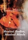 Dylan Van Der Schyff, Elliott, David J. Elliott, Andrea Schiavio, Dylan van der Schyff - Musical Bodies, Musical Minds