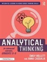Anna Cassalia, Emily Hollett, Emily Cassalia Hollett - Analytical Thinking for Advanced Learners, Grades 35