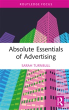 Sarah Turnbull, Turnbull Sarah - Absolute Essentials of Advertising