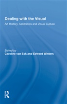 Caroline Van Eck, Caroline Winters Van Eck, Edward Winters, Caroline Van Eck, Edward Winters - Dealing With the Visual