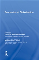Manas Chatterji, Partha Gangopadhyay, Partha Chatterji Gangopadhyay, Gangopadhyay Partha - Economics of Globalisation