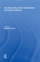 Hans De Witte, Hans De Witte, Hans De Witte, Hans De Witte - Job Insecurity, Union Involvement and Union Activism