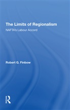 Robert G. Finbow, Finbow Robert G. - Limits of Regionalism