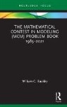 William C. Bauldry, Bauldry William C. - Mathematical Contest in Modeling (Mcm) Problem Book 19852021