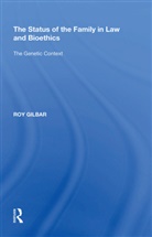 Roy Gilbar, Gilbar Roy - Status of the Family in Law and Bioethics