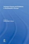 Caralampo Focas, Caralampo Focas, Focas Caralampo - Transport Issues and Problems in Southeastern Europe