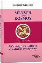 Rudolf Steiner - Mensch und Kosmos