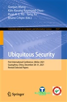 Kim-Kwang Raymond Choo, Bruno Crispo, Ryan K L Ko et al, Ryan K L Ko, Ryan K. L. Ko, Kim-Kwang Raymond Choo... - Ubiquitous Security