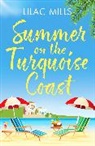 Lilac Mills - Summer on the Turquoise Coast