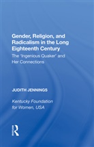 Judith Jennings, Jennings Judith - Gender, Religion, and Radicalism in the Long Eighteenth Century