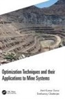 Snehamoy Chatterjee, Amit Kumar Gorai, Amit Kumar (Department of Mining Engineerin Gorai - Optimization Techniques and Their Applications to Mine Systems