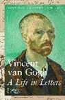 Nienke Bakker, Leo Jansen, Hans Luijten, Nienke Bakker, Leo Jansen, Jansen Leo... - Vincent van Gogh: A Life in Letters