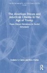 Graham S. Clarke, Graham S. (University of Essex Clarke, Graham S. Clarke Clarke, Ross Clarke, Clarke Graham S., Clarke Ross - American Dream and American Cinema in the Age of Trump