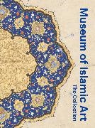 Mounia Chekhab Abudaya,  Desjardi, Julia Gonnella,  JULIA GONNELLA, Julia Gonnella,  Gonnella Julia - Museum of Islamic Art: The Collection
