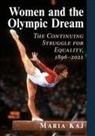 Maria Kaj - Women and the Olympic Dream