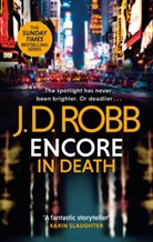 J. D. ROBB, J. D. Robb - Encore in Death