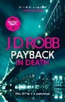 J. D. ROBB, J. D. Robb - Payback in Death: An Eve Dallas thriller (In Death 57)