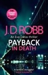 J. D. ROBB, J. D. Robb - Payback in Death