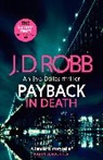 J. D. ROBB, J. D. Robb - Payback in Death: An Eve Dallas thriller (In Death 57)