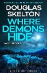 Douglas Skelton, Skelton Douglas - Where Demons Hide