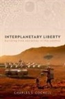 Charles S. Cockell, Charles S. (Professor Cockell, Cockell Charles S. - Interplanetary Liberty