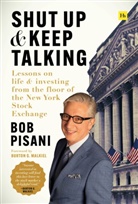 Bob Pisani - Shut Up and Keep Talking