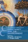 Alexander J. B. (University of Toronto) H Hampton, Alexander J. B. Hampton, Alexander J. B. (University of Toronto) Hampton, Douglas Hedley, Douglas (University of Cambridge) Hedley, Hedley Douglas - Cambridge Companion to Christianity and the Environment