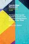 Alexandra Dellios, Alexandra (Australian National University Dellios, Dellios Alexandra - Heritage Making and Migrant Subjects in the Deindustrialising Region