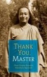 Margaret Bowman Deitz, Margaret Bowen (Margaret Bowen Deitz ) Deitz, Hare Krishna Ghosh, Hare Krishna (Hare Krishna Ghosh) Ghosh, Meera Ghosh, Meera (Meera Ghosh) Ghosh... - Thank You, Master