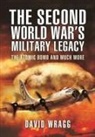 Wragg David, David Wragg - The Second World War's Military Legacy