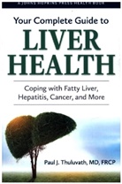Paul J. Thuluvath, Paul J. (Medical Director Thuluvath - Your Complete Guide to Liver Health