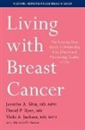 Vicki A Jackson, Vicki A. Jackson, David P Ryan, David P. Ryan, Michelle D. Seaton, Jennifer A Shin... - Living With Breast Cancer